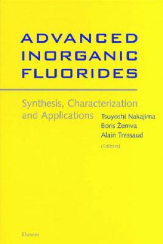 Advanced Inorganic Fluorides: Synthesis, Characterization and Applications
