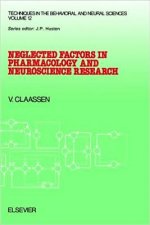 Neglected Factors in Pharmacology and Neuroscience Research