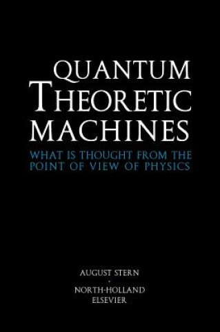 Quantum Theoretic Machines