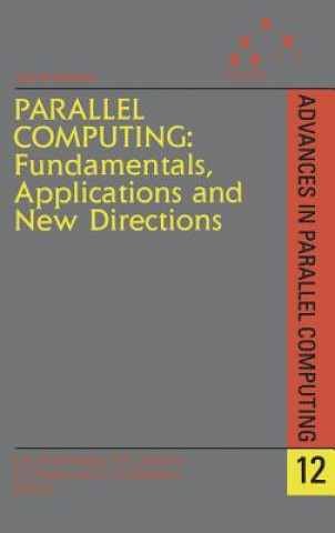 Parallel Computing: Fundamentals, Applications and New Directions