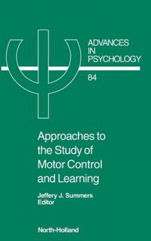 Approaches to the Study of Motor Control and Learning
