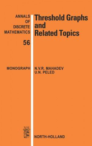 Threshold Graphs and Related Topics