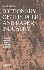 Dictionary of the Pulp and Paper Industry