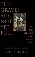 Graves Are Not Yet Full