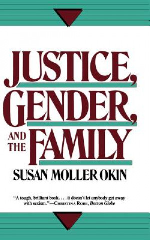 Justice, Gender, and the Family