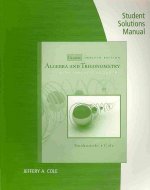 Student's Solutions Manual for Swokowski/Cole's Algebra and Trigonometry with Analytic Geometry, Classic Edition, 12th