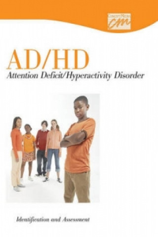 Ad/HD: Identification and Assessment (CD)
