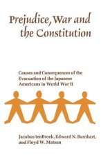 Prejudice, War, and the Constitution