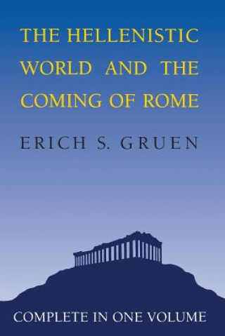 Hellenistic World and the Coming of Rome