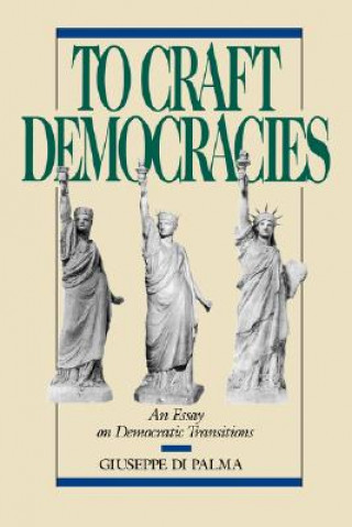 To Craft Democracies