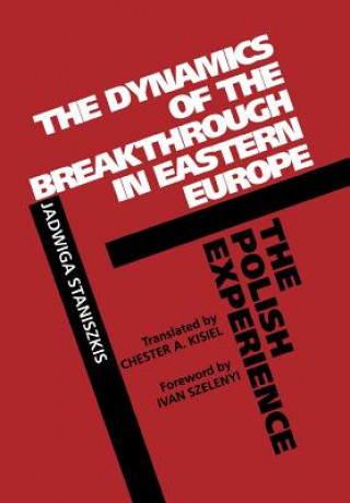 Dynamics of the Breakthrough in Eastern Europe