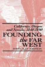 Founding the Far West