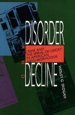 Disorder and Decline