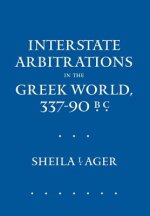 Interstate Arbitrations in the Greek World, 337-90 B.C.