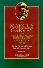 Marcus Garvey and Universal Negro Improvement Association Papers, Vol. IX