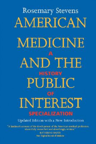 American Medicine and the Public Interest