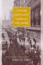 Chinese Capitalists in Japan's New Order