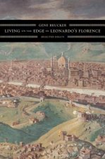 Living on the Edge in Leonardo's Florence