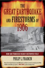 Great Earthquake and Firestorms of 1906