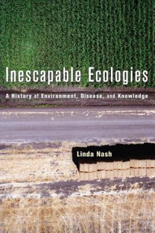 Inescapable Ecologies