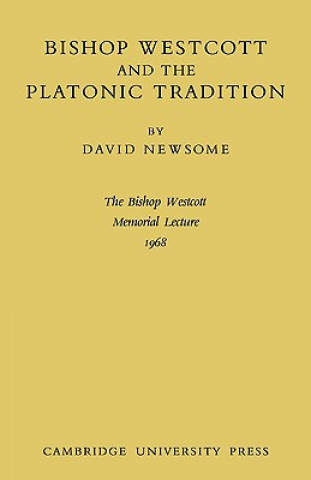 Bishop Westcott and the Platonic Tradition