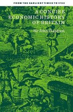 Concise Economic History of Britain