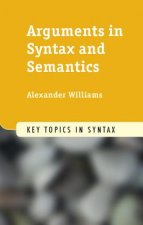 Arguments in Syntax and Semantics