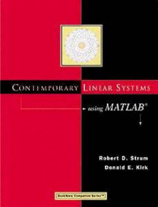 Contemporary Linear Systems Using MATLAB (R)