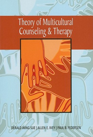 Theory of Multicultural Counseling and Therapy