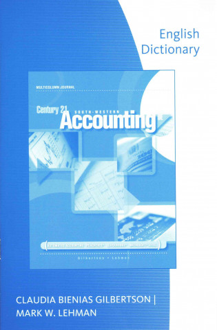 English Dictionary for Gilbertson/Lehman's Century 21 Accounting, 9th