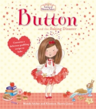 Fairies of Blossom Bakery: Button and the Baking Disaster
