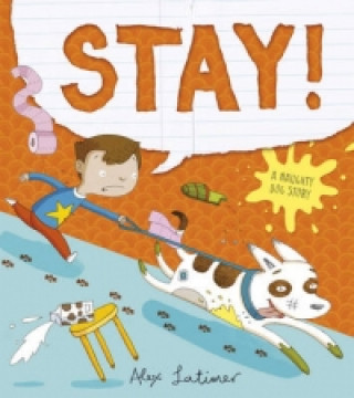 Stay!