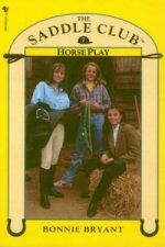 Saddle Club Book 7: Horse Play