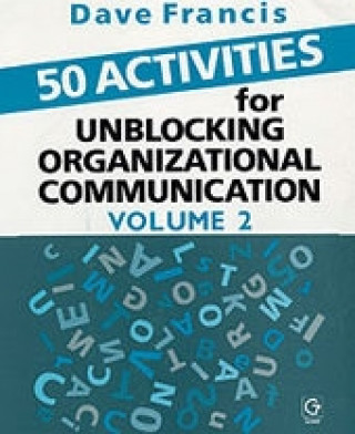 50 Activities for Unblocking Organizational Communication