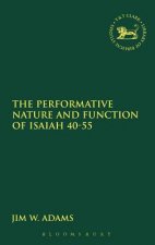 Performative Nature and Function of Isaiah 40-55