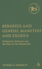 Berossus and Genesis, Manetho and Exodus