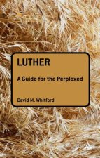 Luther: A Guide for the Perplexed