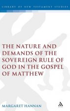 Nature and Demands of the Sovereign Rule of God in the Gospel of Matthew