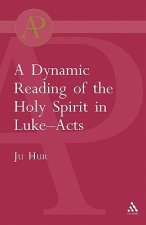 Dynamic Reading of the Holy Spirit in Luke-Acts
