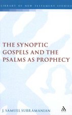 Synoptic Gospels and the Psalms as Prophecy