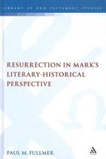 Resurrection in Mark's Literary-Historical Perspective