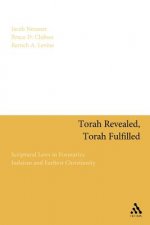 Torah Revealed, Torah Fulfilled