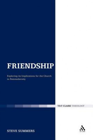 Friendship: Exploring its Implications for the Church in Postmodernity