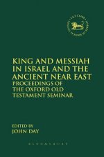King and Messiah in Israel and the Ancient Near East