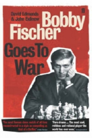 Bobby Fischer Goes to War