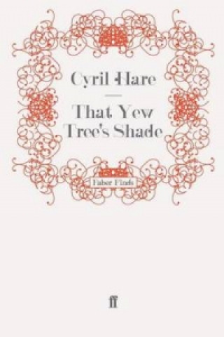 That Yew Tree's Shade