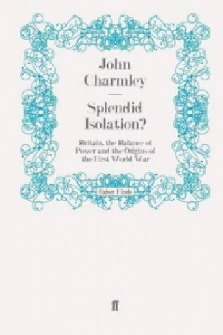 Splendid Isolation?