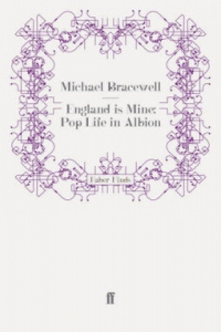 England is Mine: Pop Life in Albion