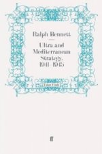 Ultra and Mediterranean Strategy, 1941-1945