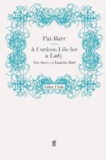 Curious Life for a Lady